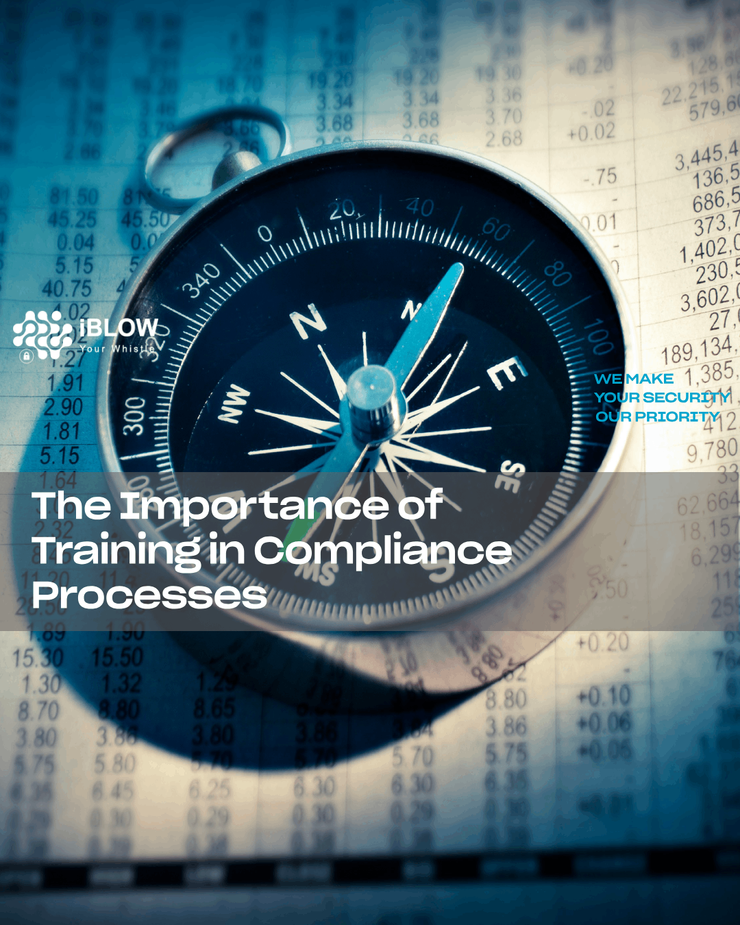 Image from the iBlow.eu article, which shows us a compass standing out among the many numbers and pieces of information that we need so much to give us the right "North" for our decisions, and with a text that raises some topics to get you thinking about why it's so important to take advantage of the opportunities that proper training in compliance processes can have on your organization and its impacts.